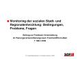 Monitoring der sozialen Stadt- und Regionalentwicklung: Bedingungen, Probleme, Fragen PowerPoint PPT Presentation