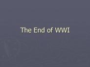 The End of WWI
