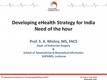 Developing eHealth Strategy for India Need of the hour