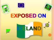 EXPOSED ON  IRELAND