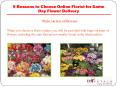 9 Reasons to Choose Online Florist for Same Day Flower Delivery