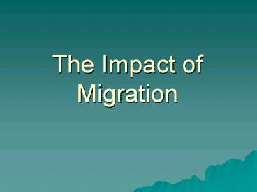The Impact of Migration