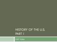 History%20of%20the%20U.S.%20part%20I PowerPoint PPT Presentation