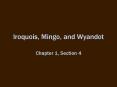 Iroquois, Mingo, and Wyandot PowerPoint PPT Presentation