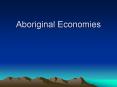 Aboriginal Economies PowerPoint PPT Presentation