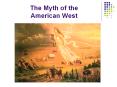 The Myth of the American West PowerPoint PPT Presentation