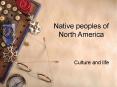Native peoples of North America PowerPoint PPT Presentation