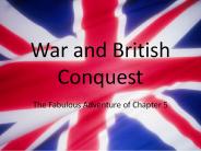 War and British Conquest