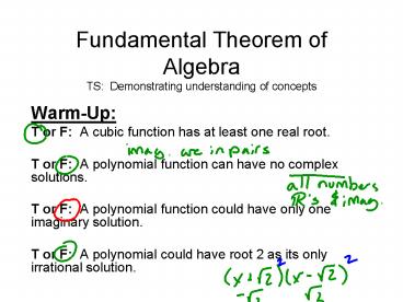 Fundamental Theorem of Algebra TS: Demonstrating understanding of concepts