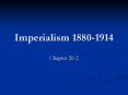 Imperialism 1880-1914 PowerPoint PPT Presentation