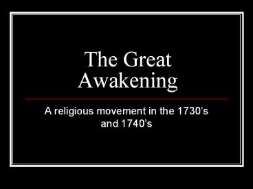 The Great Awakening