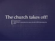 The church takes off!