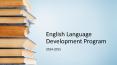English Language Development Program PowerPoint PPT Presentation