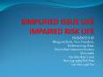 SIMPLIFIED ISSUE LIFE IMPAIRED RISK LIFE PowerPoint PPT Presentation