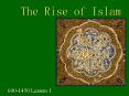 The Rise of Islam PowerPoint PPT Presentation