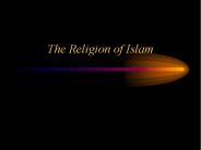 The Religion of Islam
