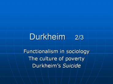 Durkheim  2/3