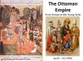 The Ottoman Empire From Osman to the Young Turks PowerPoint PPT Presentation