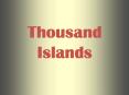 Thousand Islands PowerPoint PPT Presentation