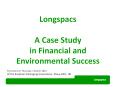 Longspacs A Case Study in Financial and Environmental Success PowerPoint PPT Presentation