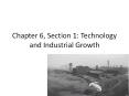 Chapter%206,%20Section%201:%20Technology%20and%20Industrial%20Growth PowerPoint PPT Presentation