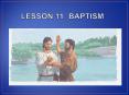 LESSON 11: BAPTISM PowerPoint PPT Presentation