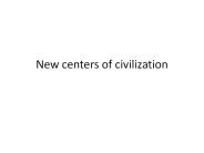 New%20centers%20of%20civilization