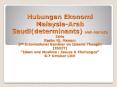 Hubungan Ekonomi Malaysia-Arab Saudi(determinants) oleh Asmady Idris Kasim Hj. Mansur 2nd International Seminar on Islamic Thought [ISOIT]  PowerPoint PPT Presentation