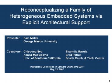 Reconceptualizing a Family of Heterogeneous Embedded Systems via Explicit Architectural Support