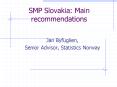 SMP Slovakia: Main recommendations PowerPoint PPT Presentation