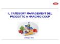 IL CATEGORY MANAGEMENT DEL PRODOTTO A MARCHIO COOP PowerPoint PPT Presentation