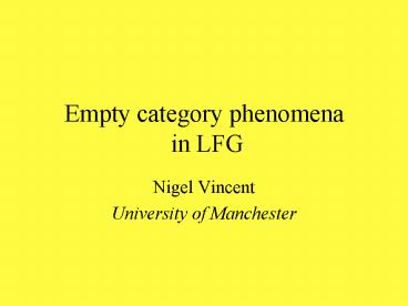 Empty category phenomena in LFG