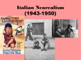 Italian Neorealism (1943-1950) PowerPoint PPT Presentation