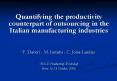 Quantifying the productivity counterpart of outsourcing in the Italian manufacturing industries PowerPoint PPT Presentation