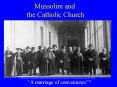 Mussolini and the Catholic Church PowerPoint PPT Presentation