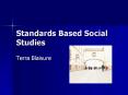 Standards Based Social Studies PowerPoint PPT Presentation