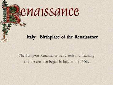 Italy: Birthplace of the Renaissance