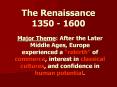 The Renaissance 1350 - 1600 PowerPoint PPT Presentation