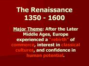 The Renaissance 1350 - 1600