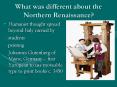 What was different about the Northern Renaissance? PowerPoint PPT Presentation