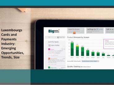 Luxembourgs Cards and Payments Industry: Emerging Opportunities, Trends, Size