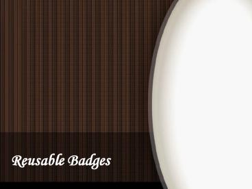 Reusable Badges
