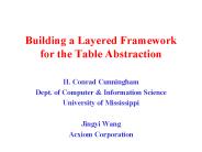 Building a Layered Framework for the Table Abstraction