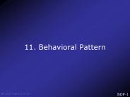 11. Behavioral Pattern