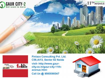 Gaur City 2 11th Avenue, Gaur City Noida Extension Call@ 9560090047