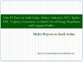 Solar PV Power in Saudi Arabia, Market Outlook to 2025, Update 2014 - Capacity, Generation, Levelized Cost of Energy, Regulations and Company Profiles PowerPoint PPT Presentation