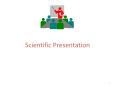 What is a Scientific Presentation ? PowerPoint PPT Presentation