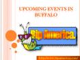 Upcoming Events In Buffalo PowerPoint PPT Presentation