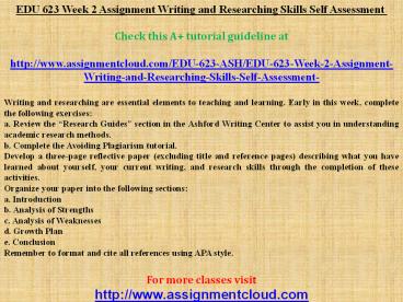 EDU 623 Week 2 Assignment Writing and Researching Skills Self Assessment