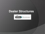 Dealer Structures- Complete Storage Solution